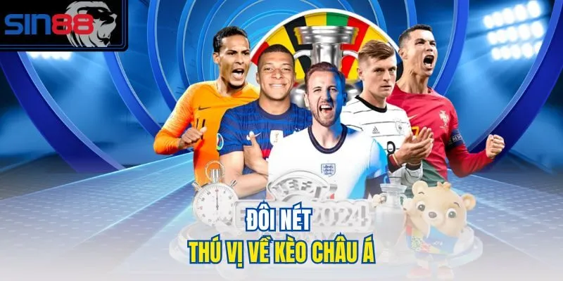 Đôi nét thú vị về kèo châu Á