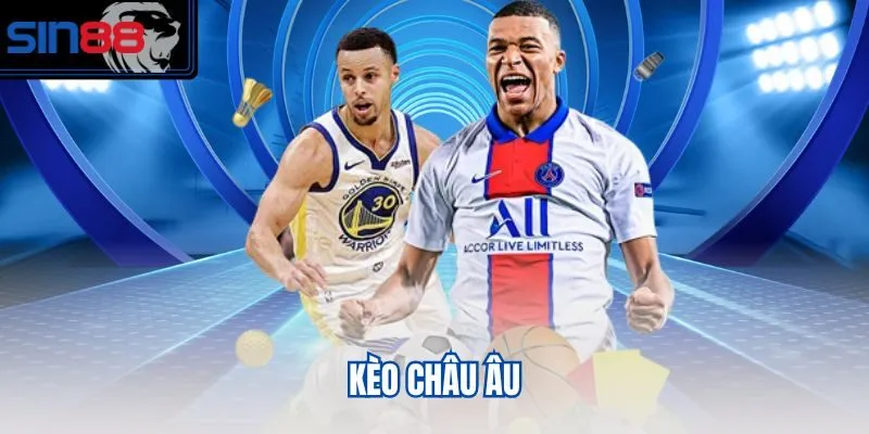 Kèo châu Âu