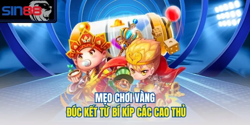 Mẹo chơi vàng đúc kết từ bí kíp các cao thủ