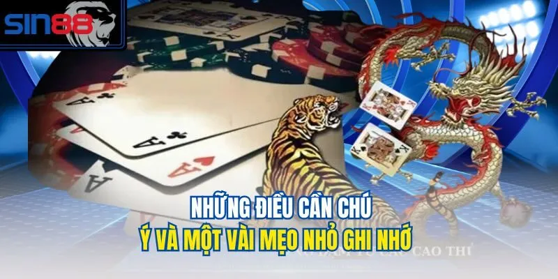 Những điều cần chú ý và một vài mẹo nhỏ ghi nhớ  